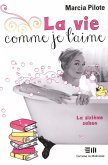 La vie comme je l'aime 06 (eBook, PDF)