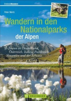 Wandern in den Nationalparks der Alpen - Mertz, Peter