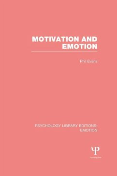 Motivation and Emotion (PLE: Emotion) (eBook, ePUB) - Evans, Phil