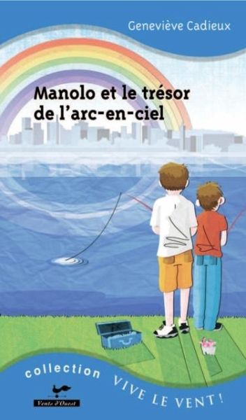 Manolo et le tresor de l'arc-en-ciel (eBook, PDF) Manolo et le tresor de l'arc-en-ciel (eBook, PDF)