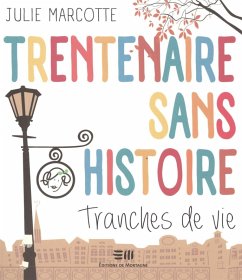 Cover Trentenaire sans histoire (eBook, ePUB)