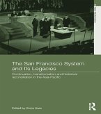 The San Francisco System and Its Legacies (eBook, PDF)