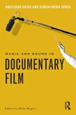 Music and Sound in Documentary Film (eBook, ePUB)