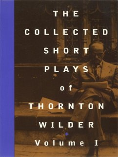 The Collected Short Plays of Thornton Wilder, Volume I (eBook, ePUB) - Wilder, Thornton