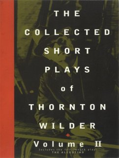 The Collected Short Plays of Thornton Wilder, Volume II (eBook, ePUB) - Wilder, Thornton