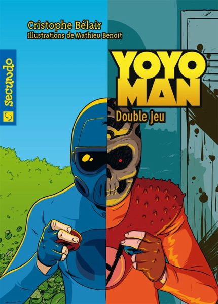 Yoyoman 4 : Double jeu (eBook, ePUB)