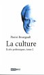 La culture 2 : Ecrits polemiques... - Bild 1