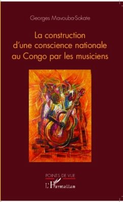 La construction de la conscience nationale par le musicien (eBook, PDF)