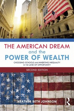 The American Dream and the Power of Wealth (eBook, ePUB) - Johnson, Heather