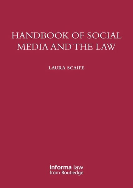 Handbook of Social Media and the Law (eBook, ePUB) Handbook of Social Media and the Law (eBook, ePUB)