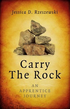 Carry the Rock (eBook, ePUB) - Rzeszewski, Jessica D.