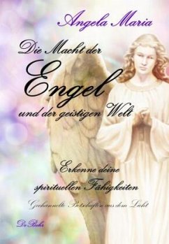 Die Macht der Engel und der geistigen Welt - Maria, Angela