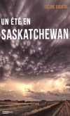 Un ete en Saskatchewan (eBook, ePUB)