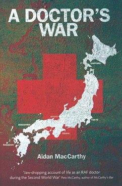 A Doctor's War (eBook, ePUB) - Maccarthy, Aidan A Doctor's War (eBook, ePUB) - Maccarthy, Aidan