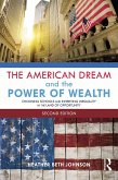 The American Dream and the Power of Wealth (eBook, PDF)