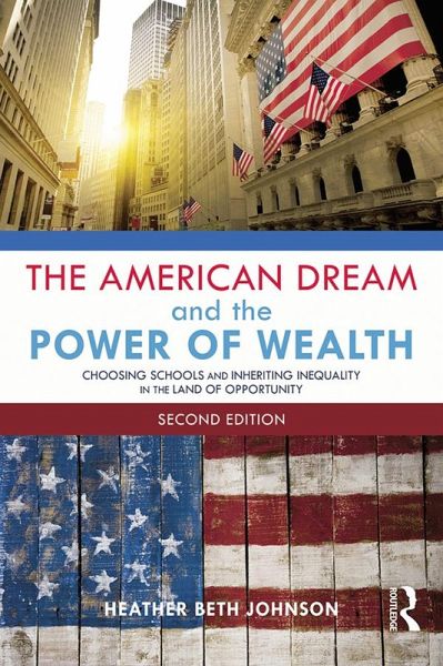 The American Dream and the Power of Wealth (eBook, PDF) The American Dream and the Power of Wealth (eBook, PDF)