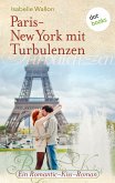 Paris-New York mit Turbulenzen (eBook, ePUB)