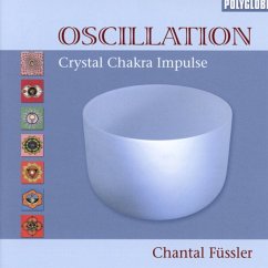 Oscillation-Crystal Chakra Impulse - Füssler,Chantal