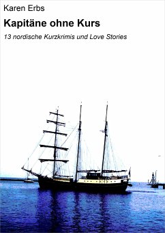 Kapitäne ohne Kurs (eBook, ePUB) - Erbs, Karen