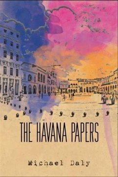 Havana Papers (eBook, ePUB) - Daly, Michael