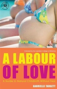 Cover Labour Of Love: A Guide To Natural Childbirth Without Fear (eBook, ePUB)