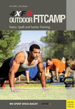 4XF Outdoor FitCamp (eBook, ePUB) - Rühl, Jörn; Binias, Jens