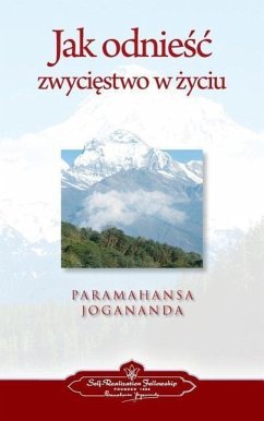 To Be Victorious in Life (Polish) - Yogananda, Paramahansa