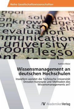 Wissensmanagement an deutschen Hochschulen - Meier, Kathrin