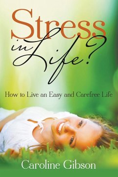 Stress in Life? - Gibson, Caroline