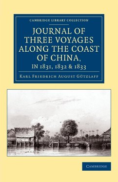 Journal of Three Voyages along the Coast of China, in 1831, 1832 and 1833 - Gützlaff, Karl Friedrich August; Ellis, William