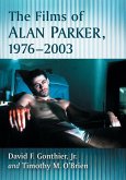 The Films of Alan Parker, 1976-2003 The Films of Alan Parker, 1976-2003