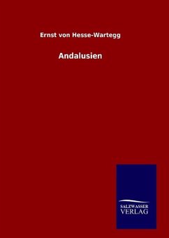 Andalusien - Hesse-Wartegg, Ernst von