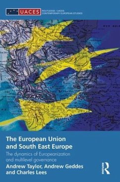 The European Union and South East Europe - Geddes, Andrew; Lees, Charles; Taylor, Andrew