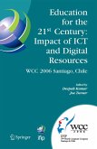 Education for the 21st Century - Impact of ICT and Digital Resources