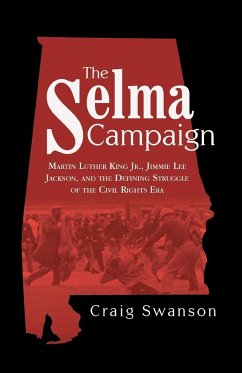 The Selma Campaign - Swanson, Craig