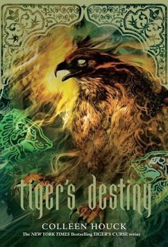 Tiger's Destiny (Book 4 in the Tiger's Curse Series) - Houck, Colleen