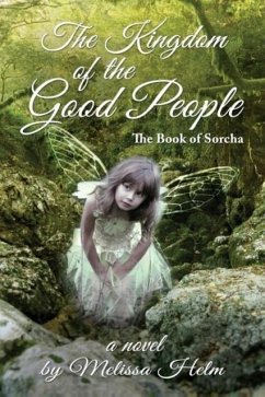 The Kingdom of the Good People (The Book of Sorcha 2)