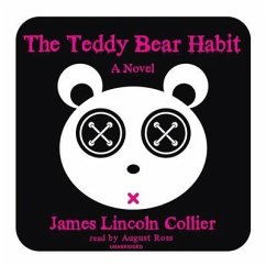 The Teddy Bear Habit Lib/E - Collier, James Lincoln