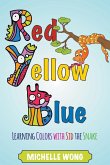 Red, Yellow, Blue Red, Yellow, Blue