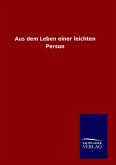 Aus dem Leben einer leichten Person Aus dem Leben einer leichten Person