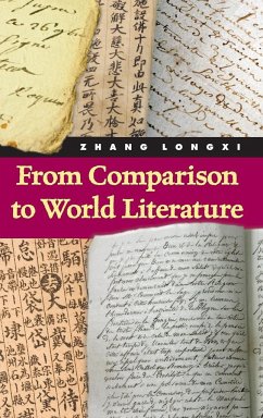 From Comparison to World Literature - Zhang, Longxi