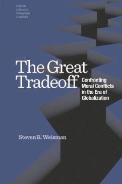 Great Tradeoff - Confronting Moral Conflicts in the Era of Globalization - Weisman, Steven