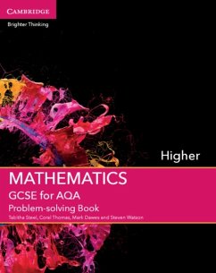 GCSE Mathematics for Aqa Higher Problem-Solving Book - Steel, Tabitha; Thomas, Coral; Dawes, Mark