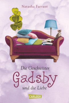 Die Geschwister Gadsby und die Liebe / Die Geschwister Gadsby Bd.2 - Farrant, Natasha