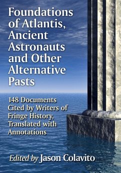 Cover Foundations of Atlantis, Ancient Astronauts and Other Alternative Pasts