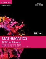 GCSE Mathematics for Edexcel Higher Problem-Solving Book - Steel, Tabitha; Thomas, Coral; Dawes, Mark; Watson, Steven