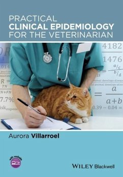 Practical Clinical Epidemiology for the Veterinarian - Villarroel, Aurora