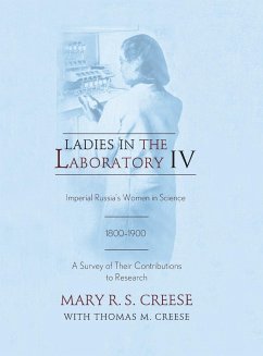 Ladies in the Laboratory IV - Creese, Mary R.S.