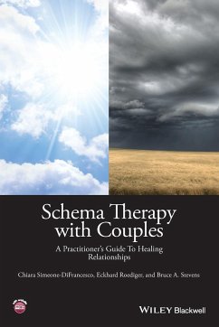 Schema Therapy with Couples - A Practitioner'sGuide to Healing Relationships - Simeone-Difrancesco, Chiara