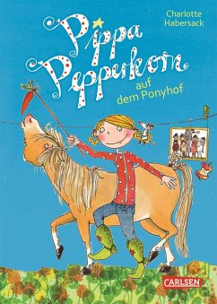 Pippa Pepperkorn auf dem Ponyhof / Pippa Pepperkorn Bd.5 - Habersack, Charlotte